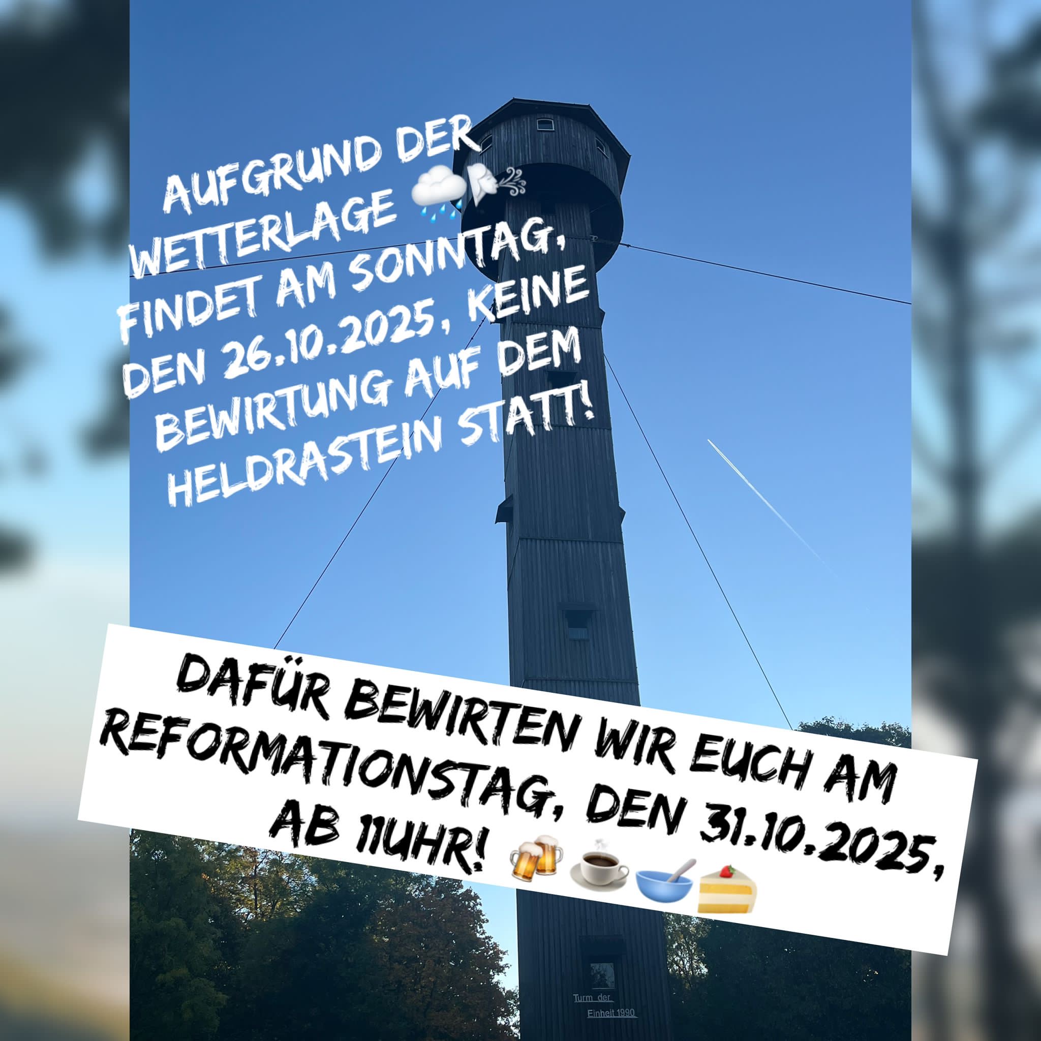 Am 26.10.2025, KEINE BEWIRTUNG AUF DEM HELDRASTEIN STATT!